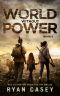 [Into the Dark 05] • World Without Power (Into the Dark Post-Apocalyptic EMP Thriller Book 5)